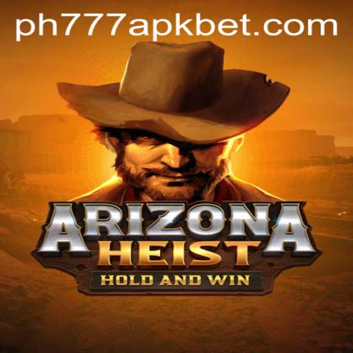 ArizonaHeist: An Exciting Adventure in the Desert