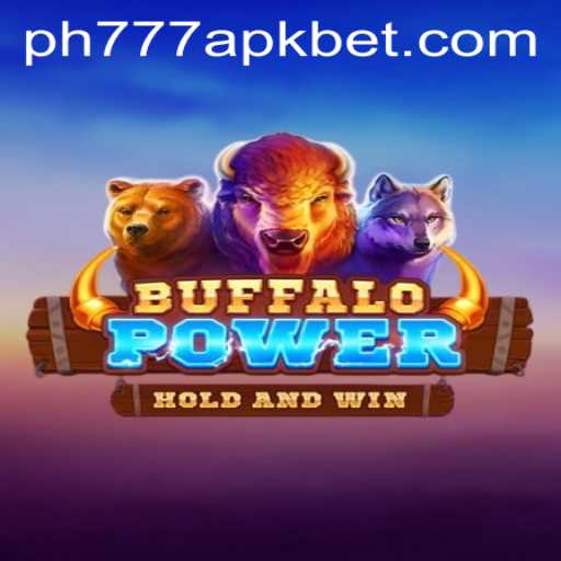 Exploring the Thrills of BuffaloPower and PH777 APK
