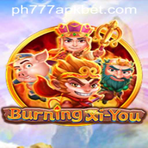 Exploring the World of BurningXiYou with PH777 APK
