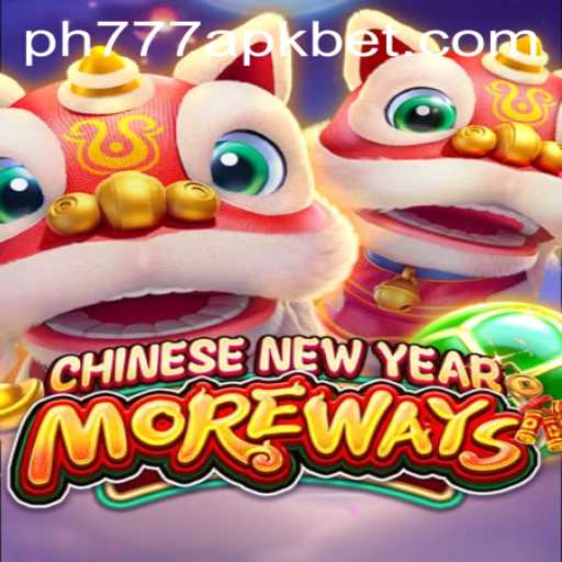 Discover the Thrills of CHINESENEWYEARMOREWAYS with ph777 apk