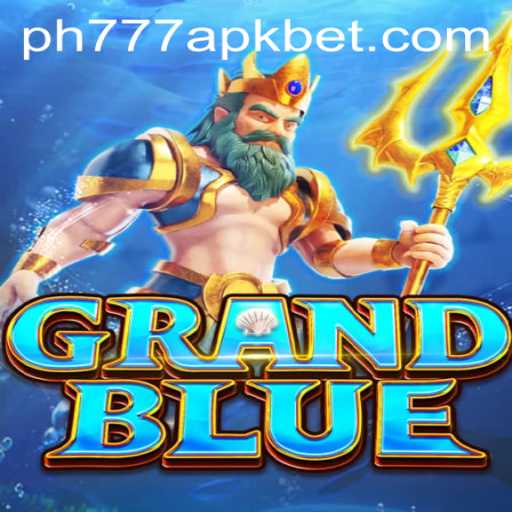 Exploring the Magic of GRAND BLUE and the Intrigue of PH777 APK