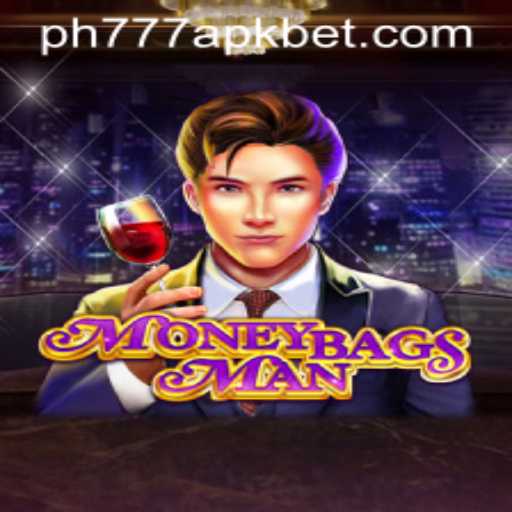 Exploring MoneybagsMan and the Rising Popularity of ph777 apk