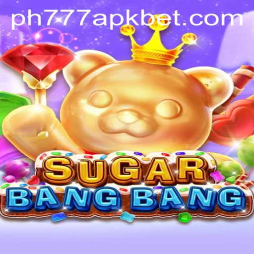 SUGARBANGBANG: A Sweet Adventure with ph777 apk