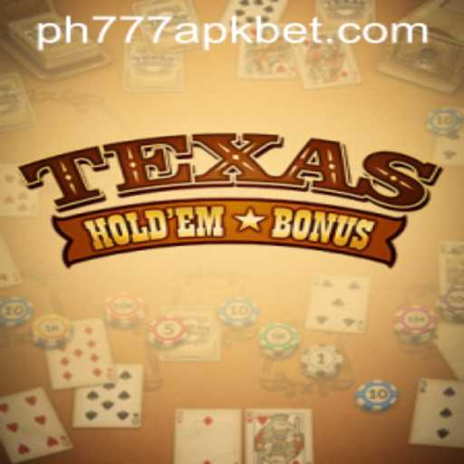 Exploring the Thrills of Texas Hold'em Bonus and the PH777 APK Experience